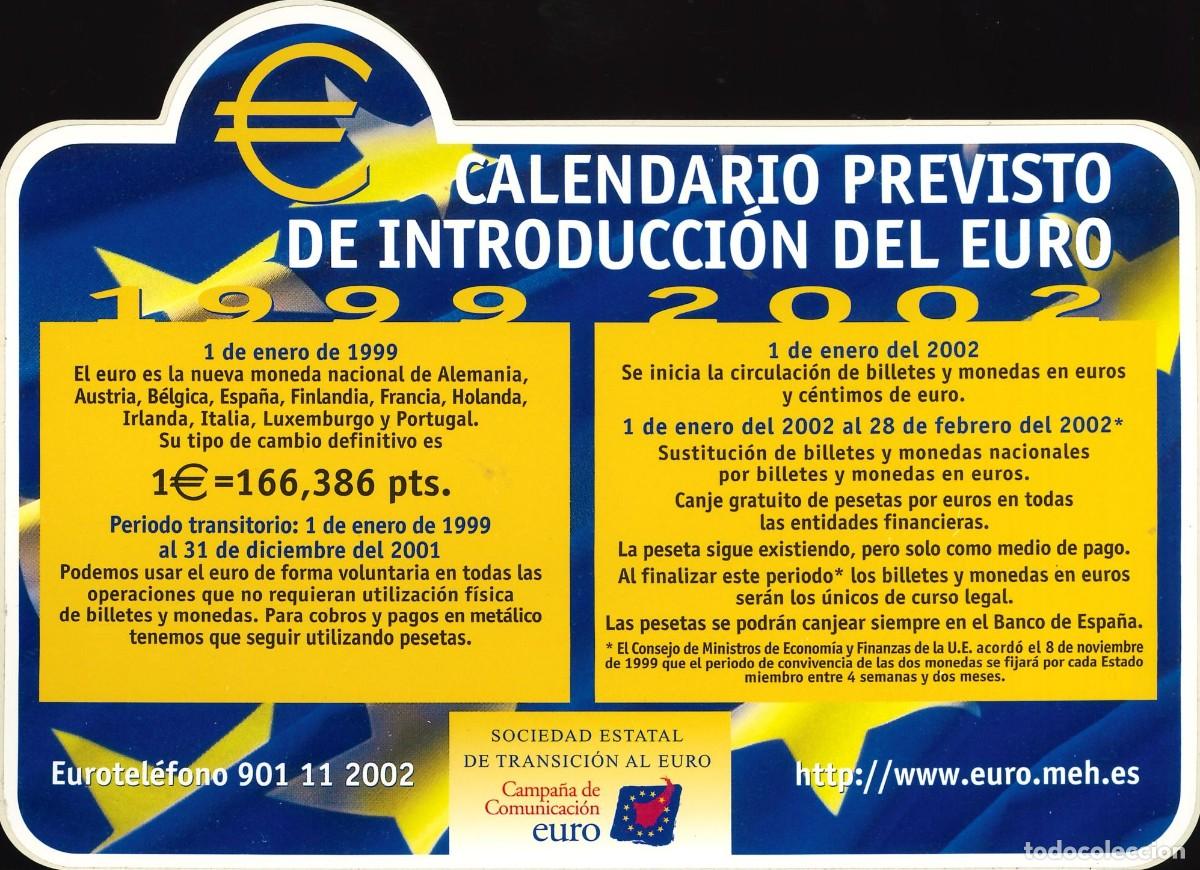 Sammlung von Aufklebern: PEGATINA - ADHESIVO - POLITICA - EUROPA - EUROPEAS - CALENDARIO PREVISTO INTRODUCCION EURO 1999-2002