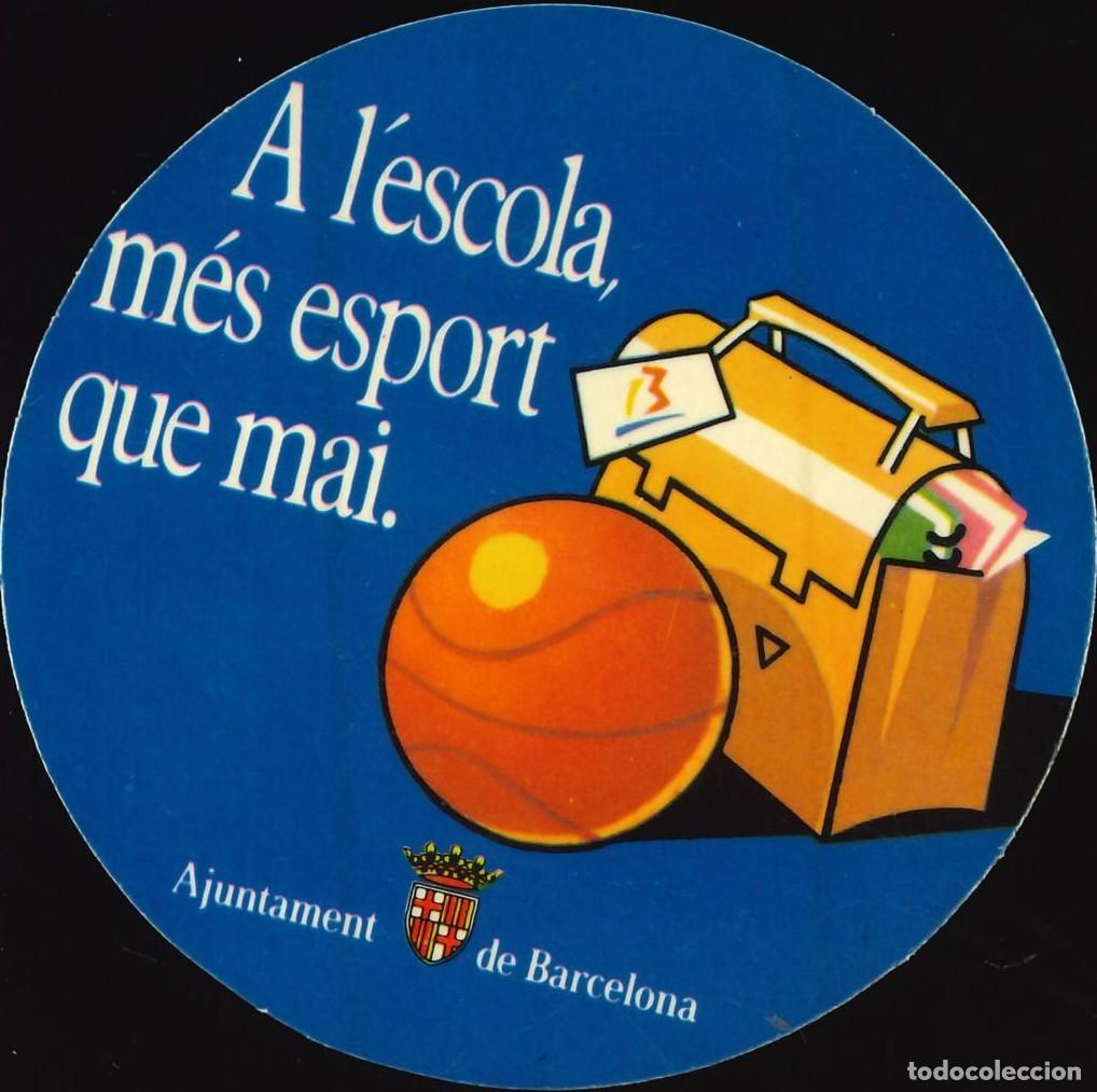 Pegatinas de colecci&oacute;n: PEGATINA - ADHESIVO - CATALANA - AJUNTAMENT DE BARCELONA - A L'ESCOLA MES ESPORT QUE MAI