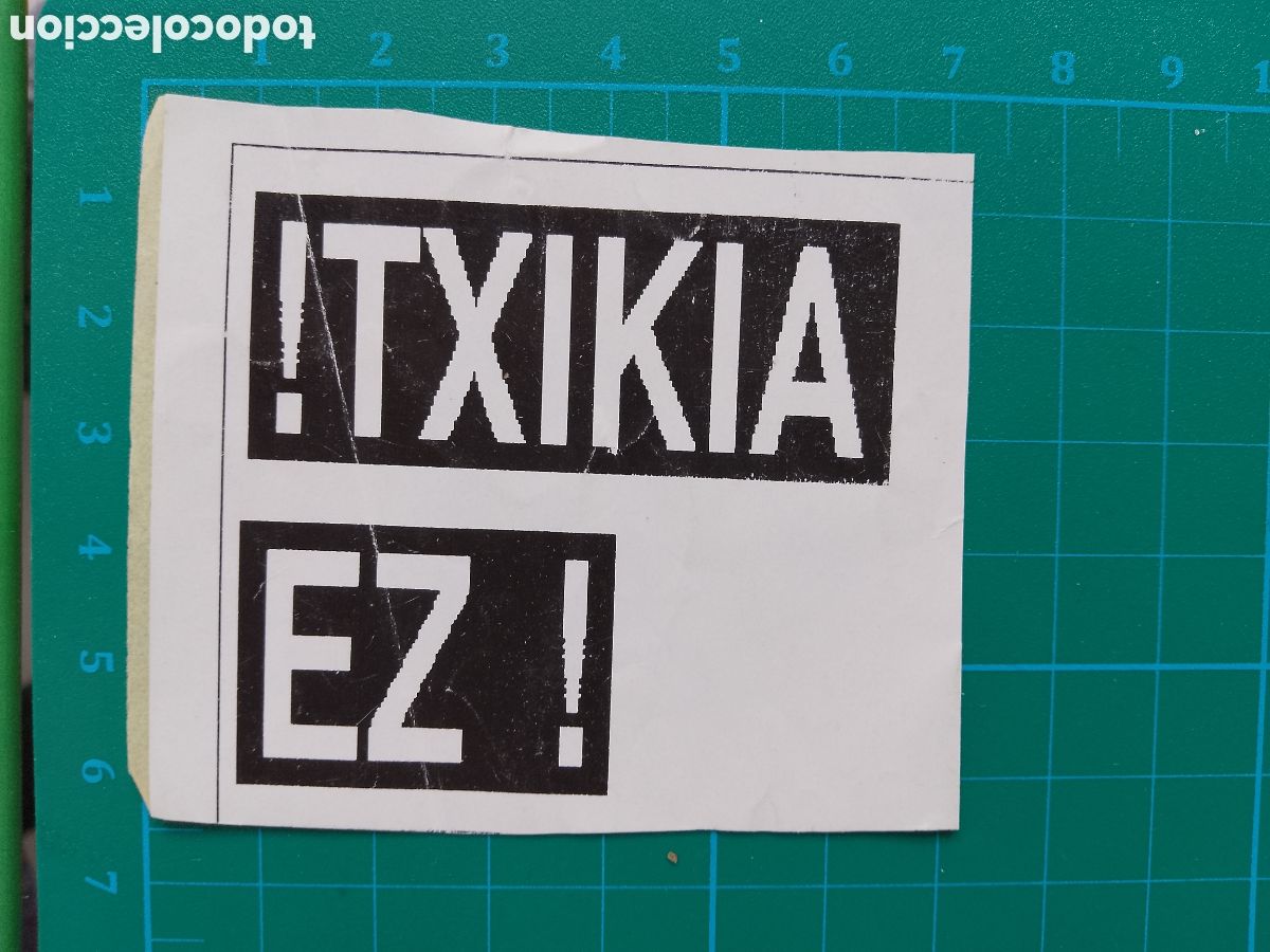 Pegatinas de colecci&oacute;n: ITXIKIA EZ ! PEGATINA . STICKER
