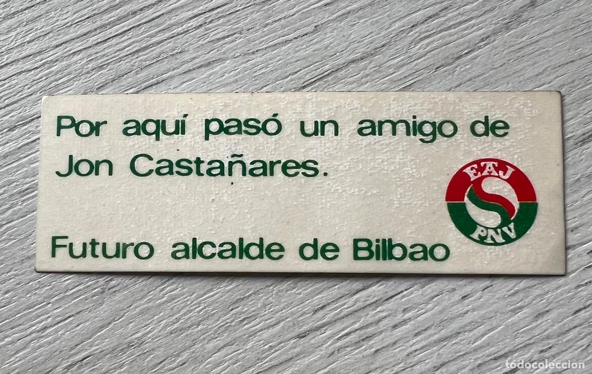 Pegatinas de colecci&oacute;n: PEGATINA POLITICA ELECTORAL PNV. CASTA&Ntilde;ARES ALCALDE DE BILBAO