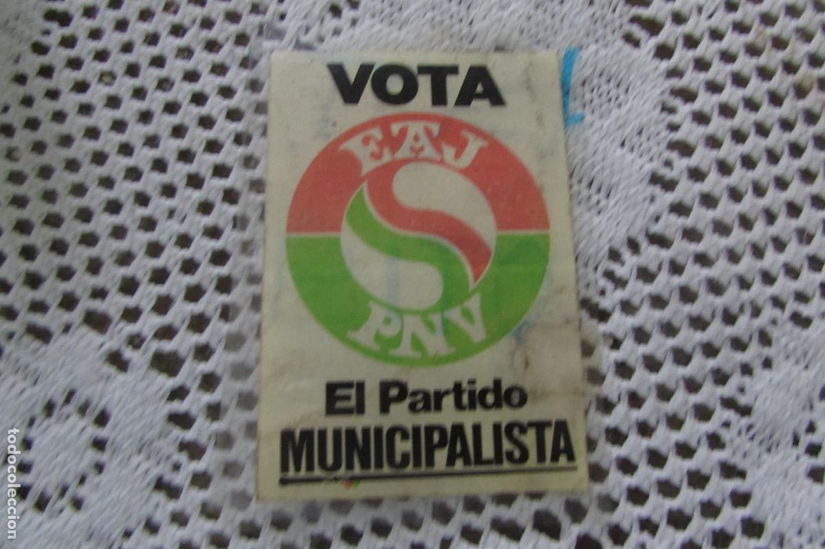 Pegatinas de colecci&oacute;n: ANTIGUA PEGATINA POL&Iacute;TICA TRANSICI&Oacute;N VOTA EAJ PNV EL PARTIDO MUNICIPALISTA USADA
