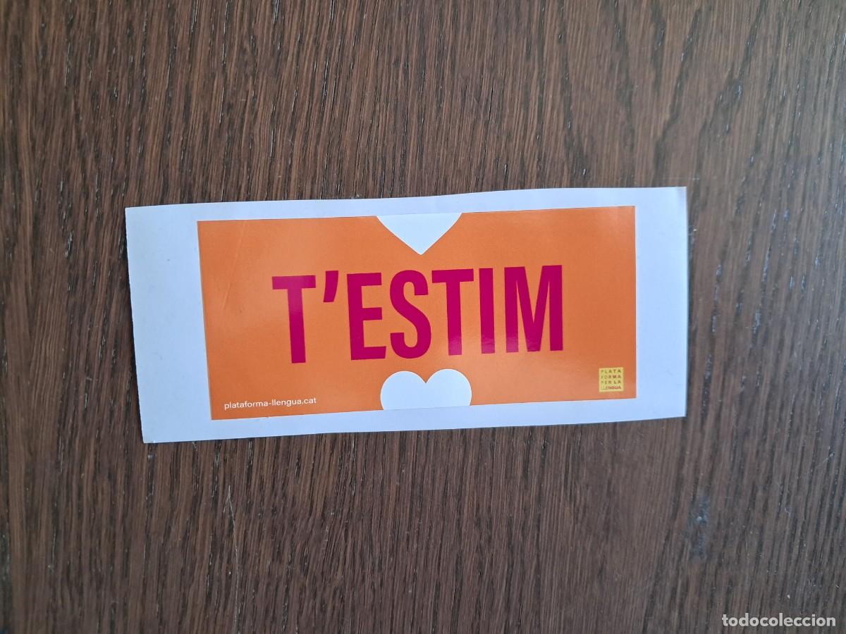 Pegatinas de colecci&oacute;n: pegatina, t'estim, plataforma per la llengua.