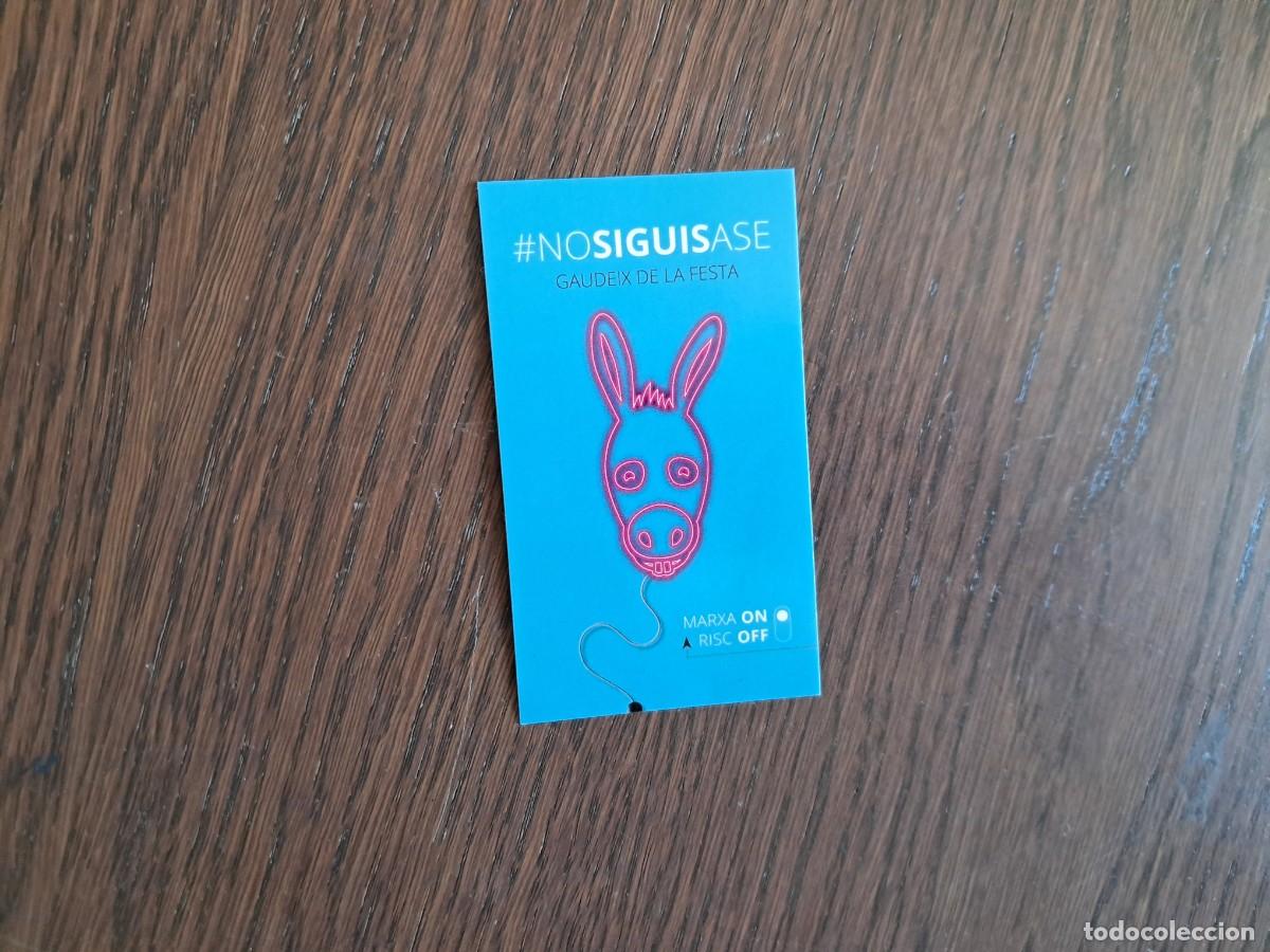 Pegatinas de colecci&oacute;n: pegatina, no siguis ase, gaudeix de la festa. Baleares.