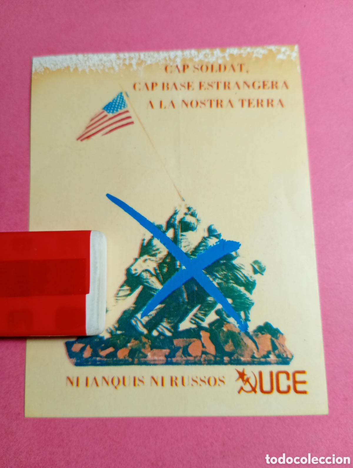 Pegatinas de colecci&oacute;n: CAP SOLDAT, CAP BASE EXTRANGERA A LA NOSTRA TERRA NI YANQUIS NI RUSSOS 60/70&acute;s ca. ''UCE''