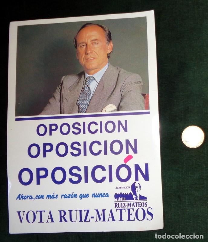 Pegatinas de colecci&oacute;n: PEGATINA ADHESIVO GRAN FORMATO POL&Iacute;TICA ELECCIONES GENERALES 1989. RUIZ MATEOS OPOSICION. ANTIGUA