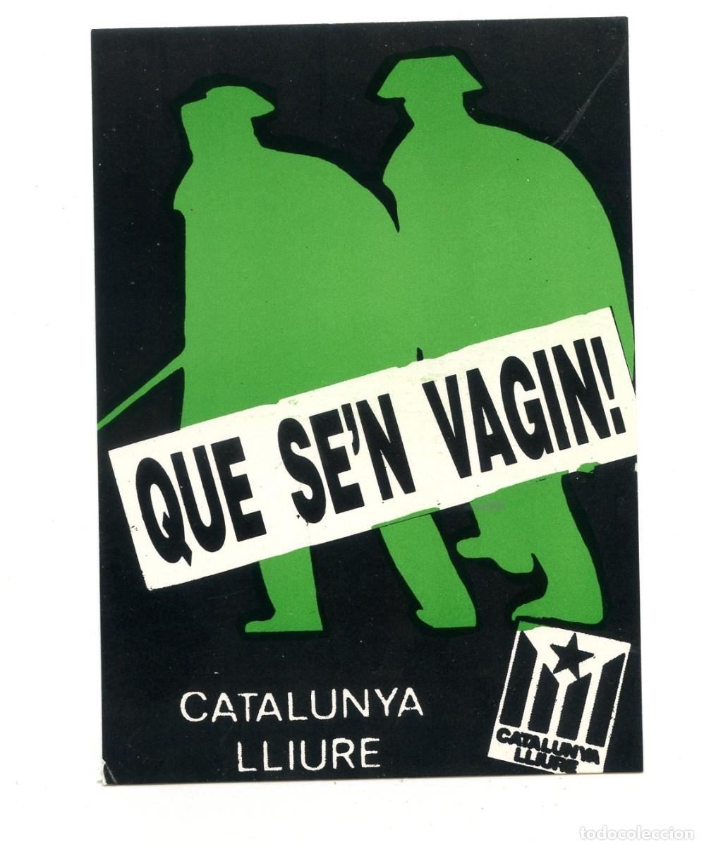 Pegatinas de colecci&oacute;n: Enganxina (pegatina) o adhesiu &rdquo;Que se'n vagin&rdquo; de Catalunya Lliure.