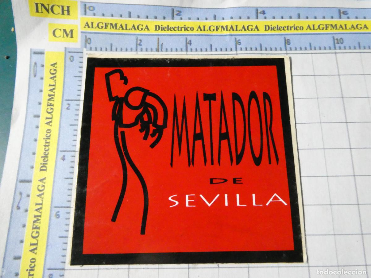 Pegatinas de colecci&oacute;n: PEGATINA MATADOR DE SEVILLA. TOREO? TOROS? DISCOTECA BAR PUB?. 80