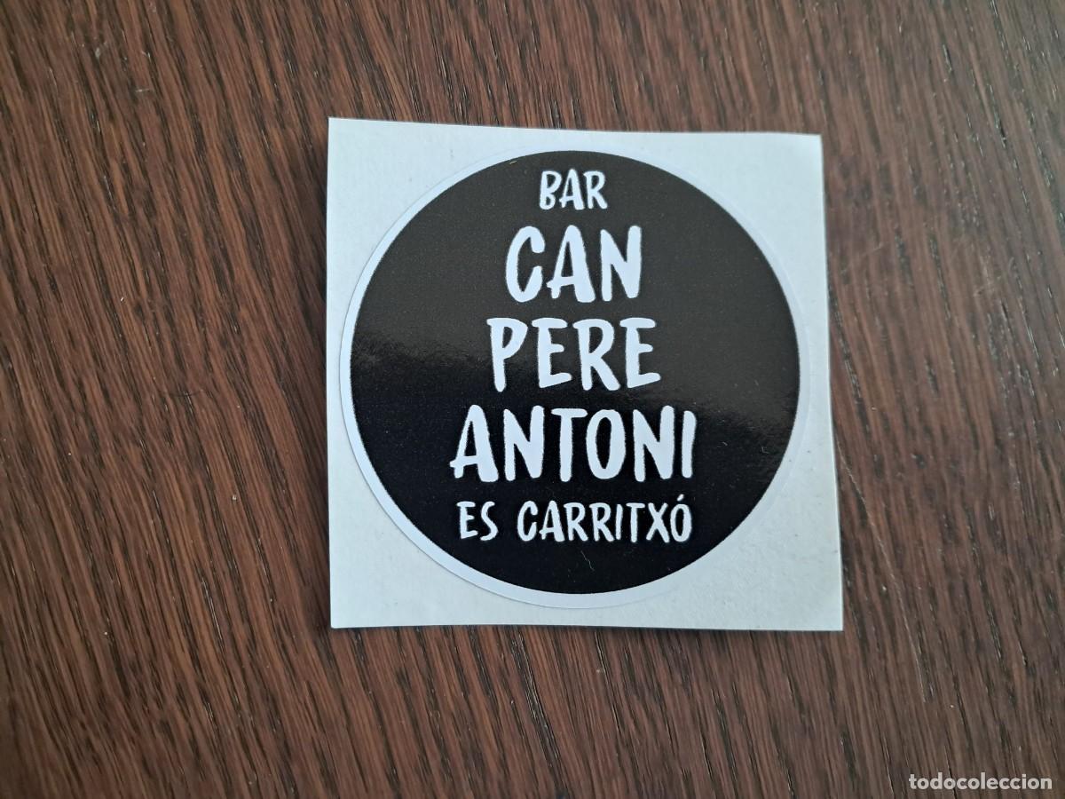 Pegatinas de colecci&oacute;n: pegatina de publicidad, bar can Pere Antoni, Es Carritx&oacute;, Mallorca.
