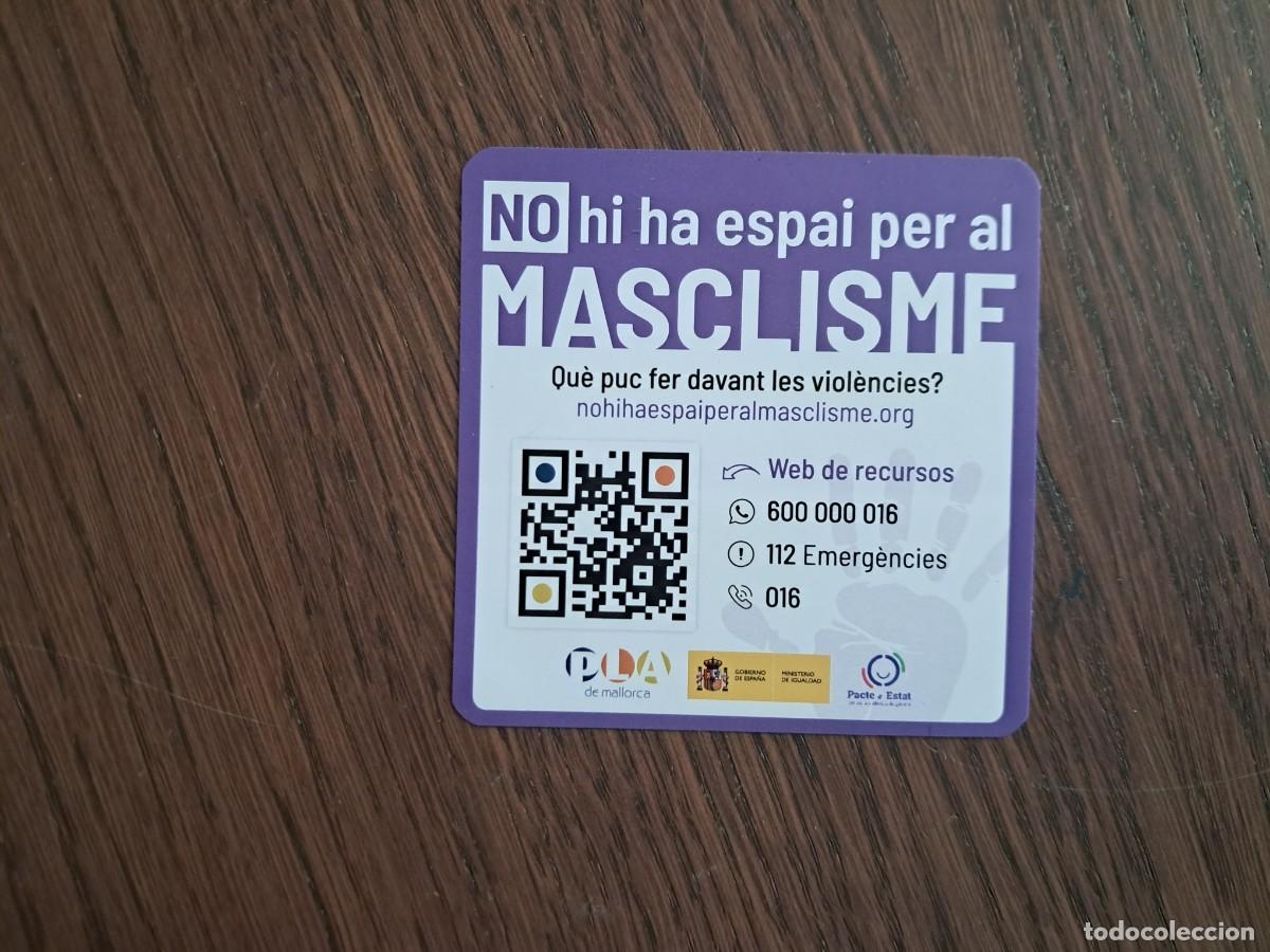 Pegatinas de colecci&oacute;n: pegatina, no hi ha espai per el masclisme, campa&ntilde;a violencia de g&eacute;nero, Pla de Mallorca, Baleares.