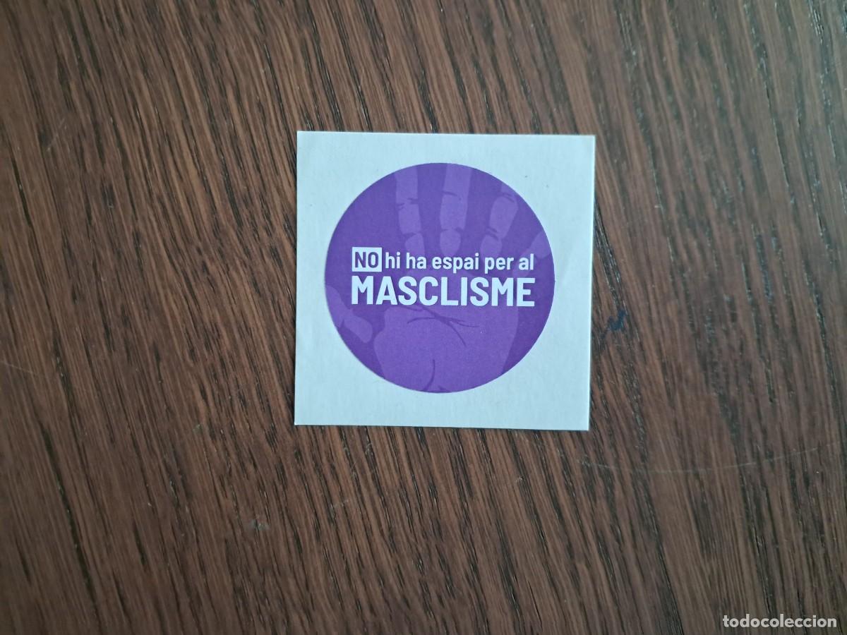 Pegatinas de colecci&oacute;n: pegatina, no hi ha espai per el masclisme, campa&ntilde;a violencia de g&eacute;nero, Pla de Mallorca, Baleares.