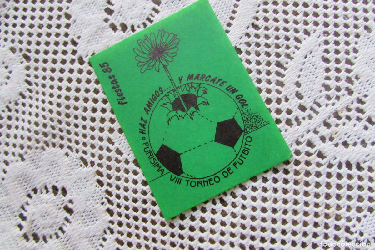 Pegatinas de colecci&oacute;n: FIESTAS 1985 LA PURISIMA SALAMANCA VIII TORNEO DE FUTBITO HAZ AMIGOS Y MARCATE UN GOL