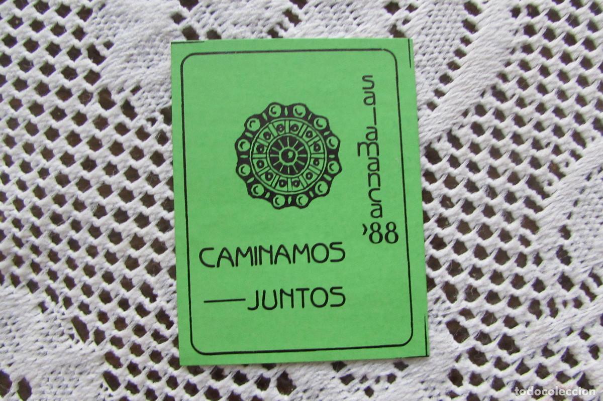 Pegatinas de colecci&oacute;n: PEGATINA CAMINOS JUNTOS SALAMANCA 88