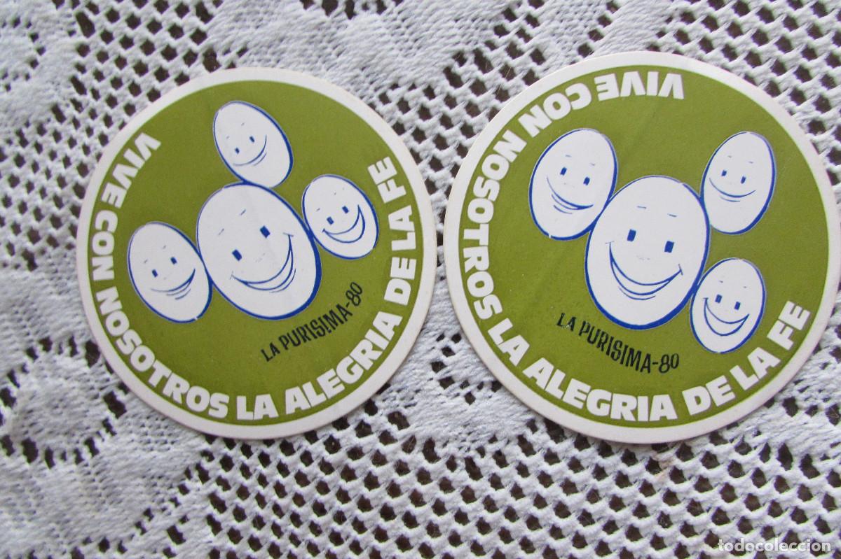 Pegatinas de colecci&oacute;n: 2 PEGATINAS VIVE CON NOSOTROS LA ALEGRIA DE LA FE LA PURISIMA 1980