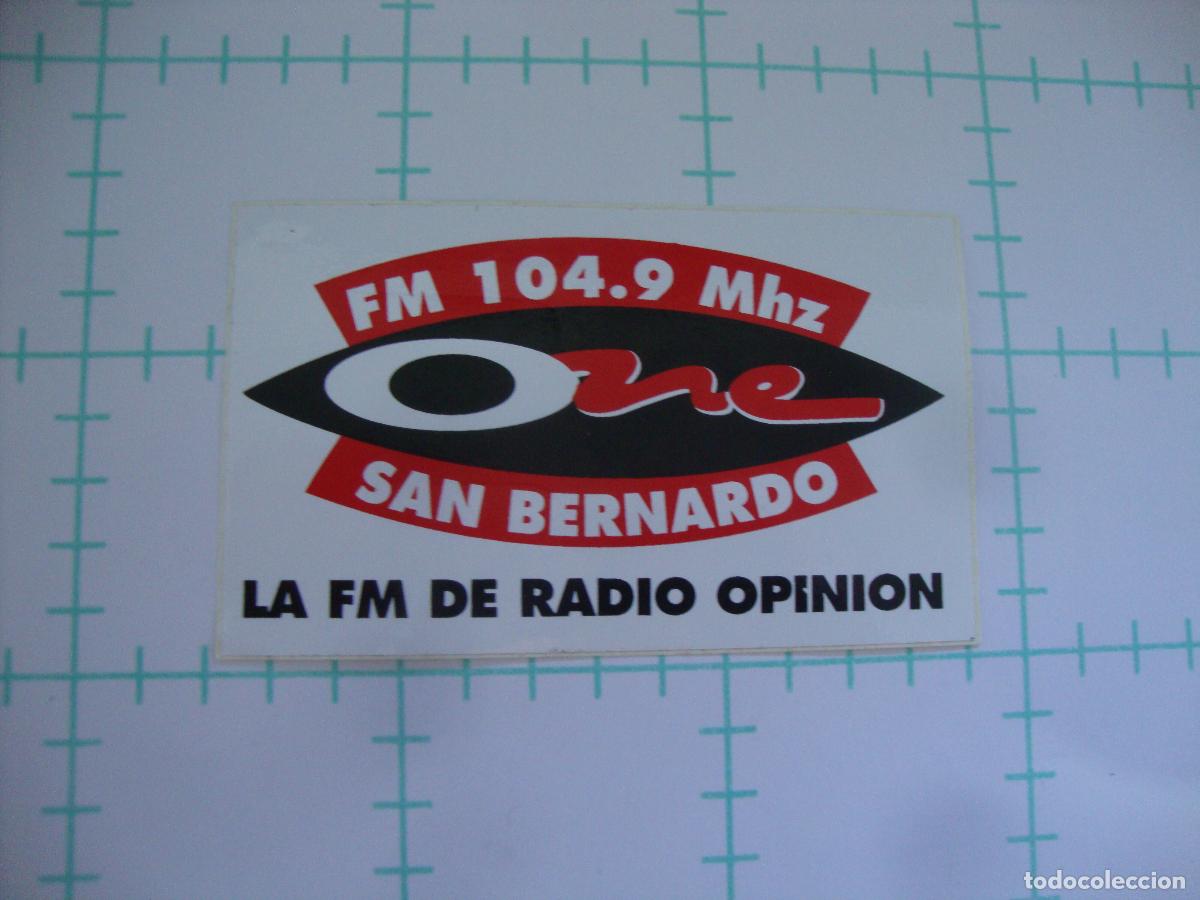 Pegatinas de colecci&oacute;n: PEGATINA NUEVA RADIO ONE SAN BERNARDO LA FM DE RADIO OPINION