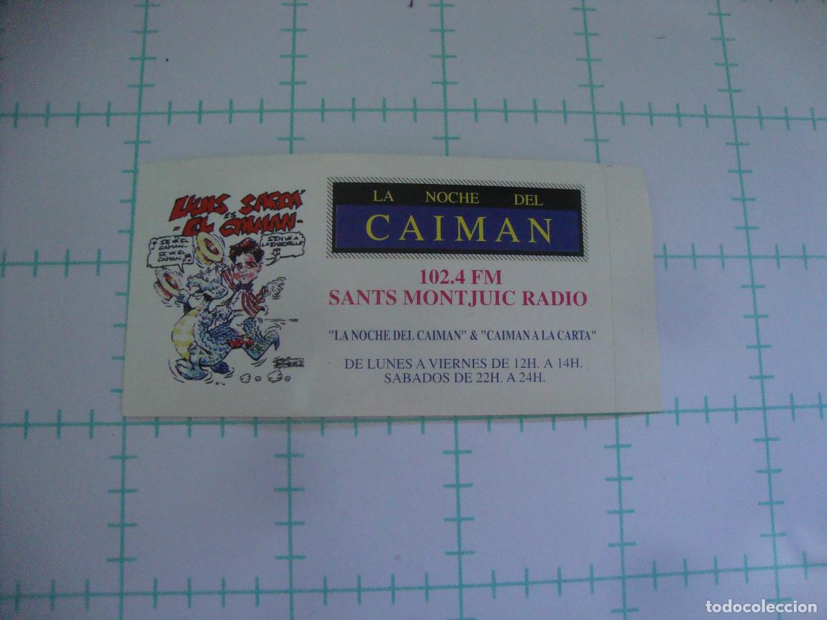 Pegatinas de colecci&oacute;n: PEGATINA NUEVA RADIO SANTS MONTJUIC LA NOCHE DEL CAIMAN