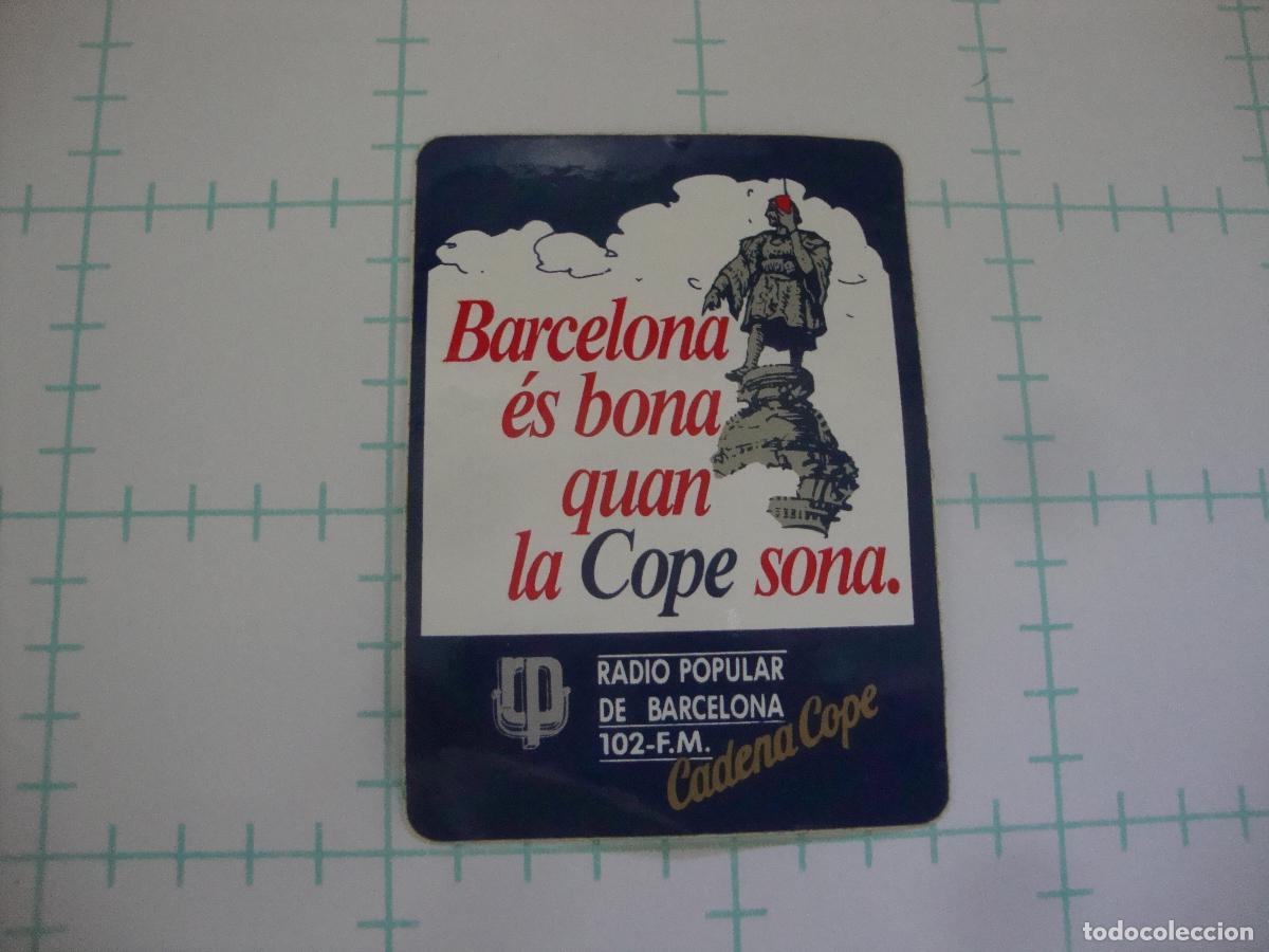 Pegatinas de colecci&oacute;n: PEGATINA NUEVA RADIO COPE RADIO POPULAR DE BARCELONA BARCELONA ES BONA QUAN LA COPE SONA