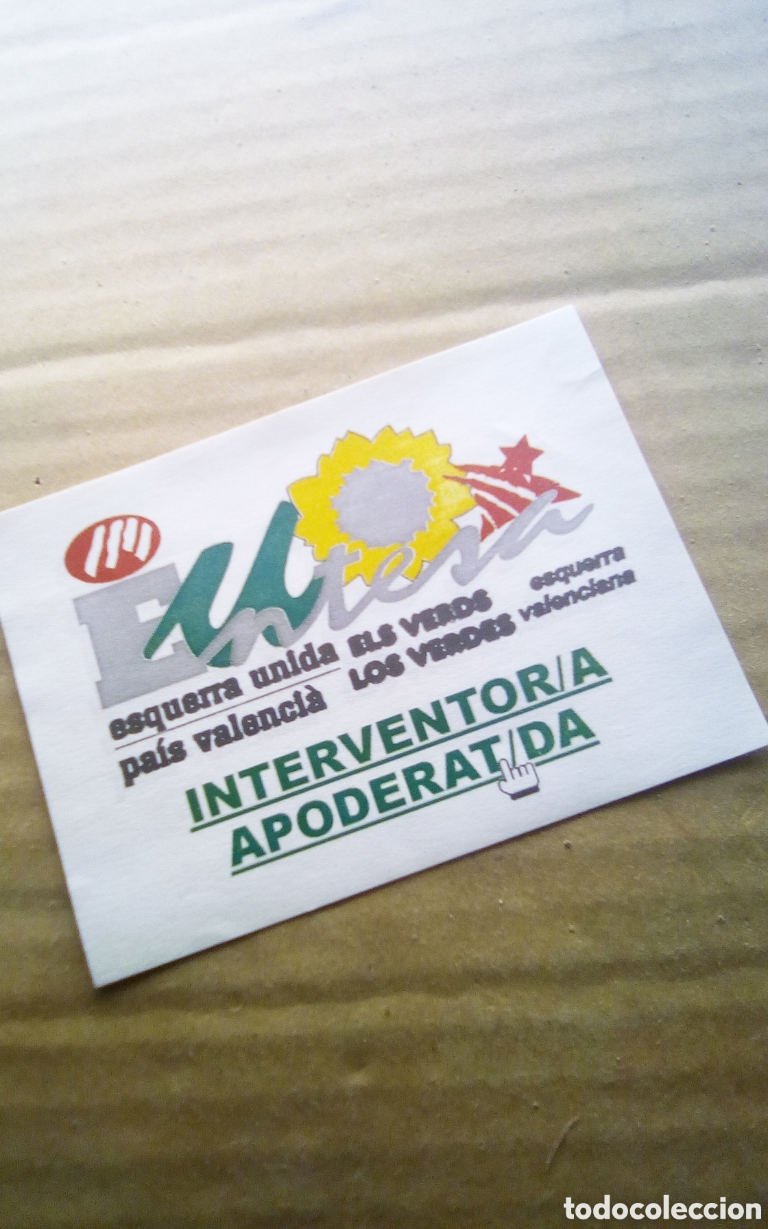 Pegatinas de colecci&oacute;n: Pegatina. Interventor/a, apoderat/da. Esquerra Unida pa&iacute;s Valencia. Els Verds. Esquerra Valenciana.