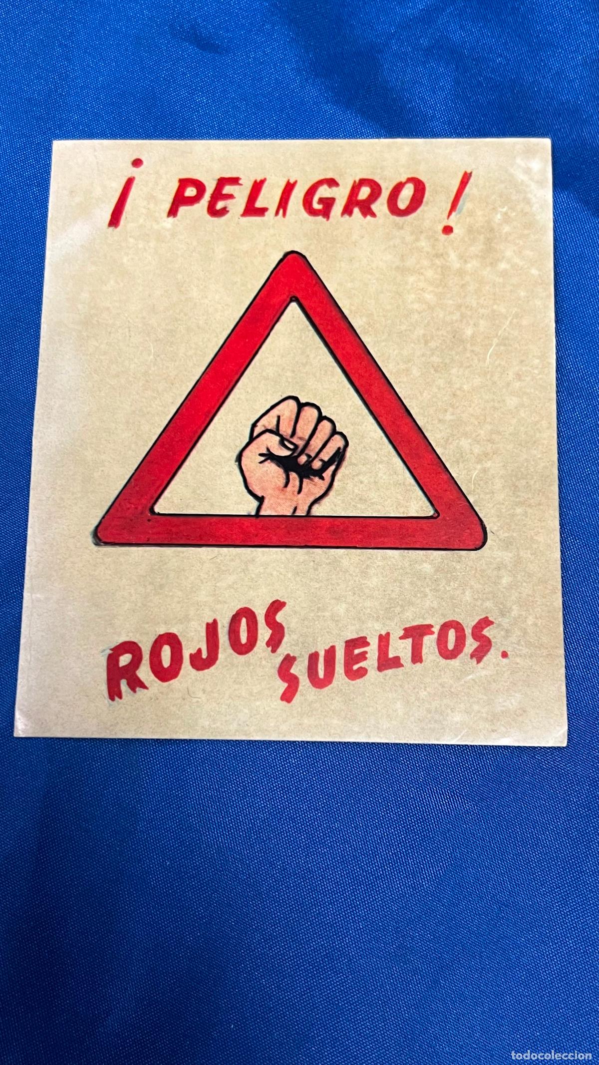 Autocollants de collection: Pegatina politica transicion guerra civil falangista franco peligro rojos sueltos