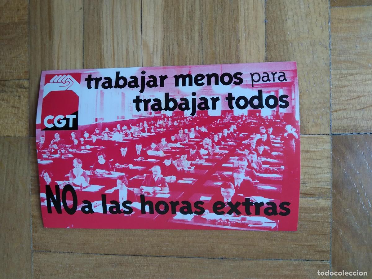 Autocollants de collection: PEGATINA POLITICA SINDICAL REIVINDICATIVA CGT TRABAJAR MENOS PARA TRABAJAR TODOS NO A HORAS EXTRAS