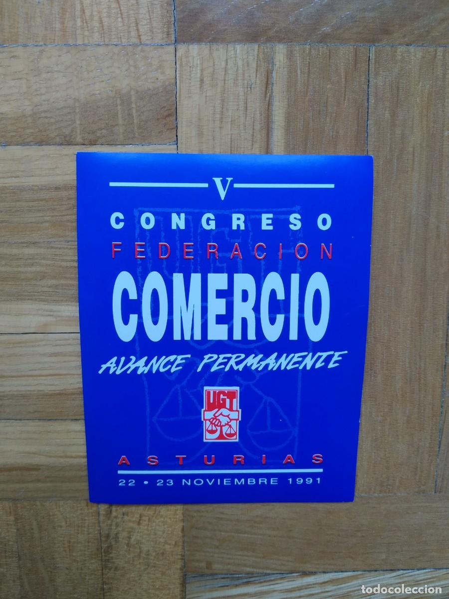 Autocollants de collection: PEGATINA SINDICAL UGT ASTURIAS V CONGRESO FEDERACION COMERCIO AVANCE PERMANENTE 1991 SIN PEGAR