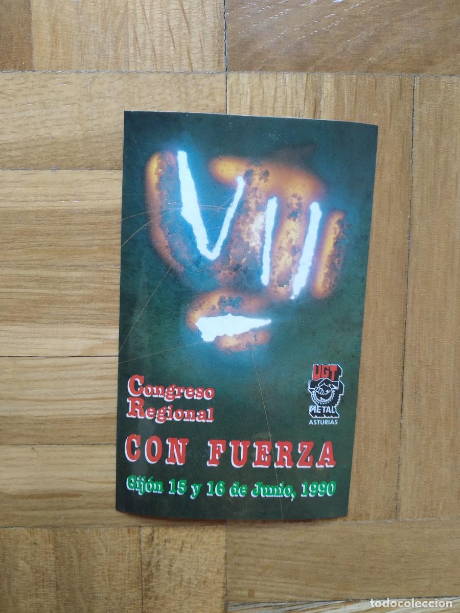 Pegatinas de colecci&oacute;n: PEGATINA SINDICAL REIVINDICATIVA UGT ASTURIAS CONGRESO REGIONAL METAL CON FUERZA GIJON 1990