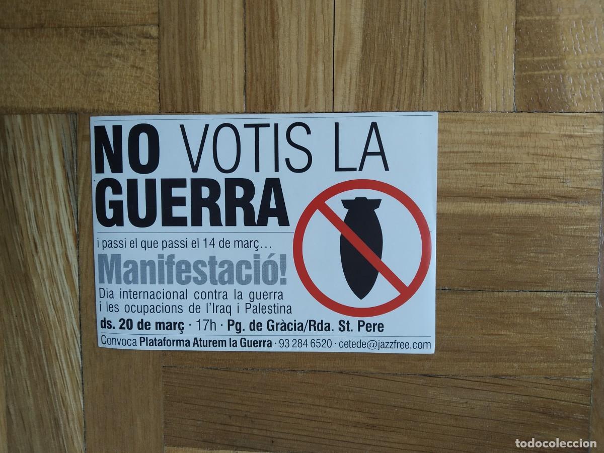 Pegatinas de colecci&oacute;n: PEGATINA POLITICO REIVINDICATIVA NO VOTIS LA GUERRA CONTRA GUERRA IRAQ I PALESTINA BCN