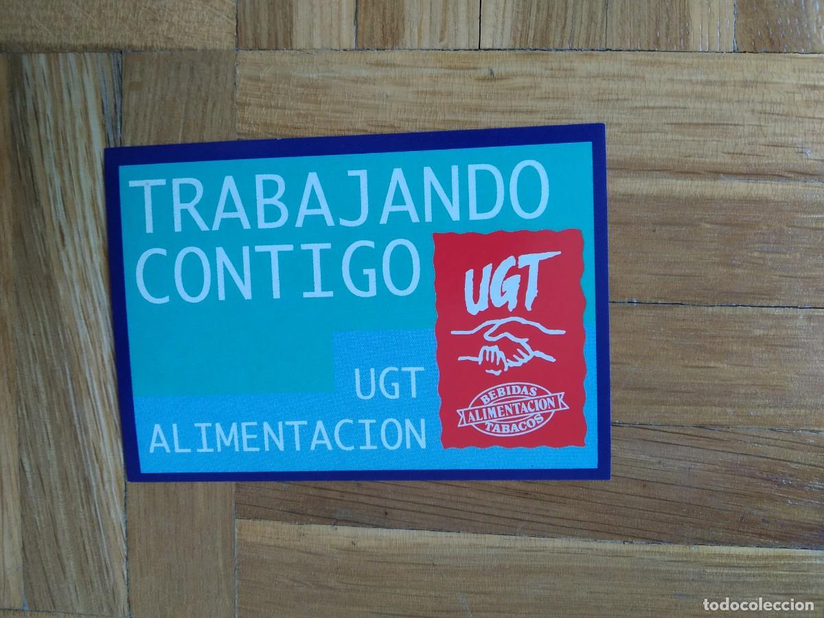 Autocollants de collection: PEGATINA SINDICAL UGT TRABAJANDO CONTIGO ALIMENTACI&Oacute;N TABACOS SIN PEGAR