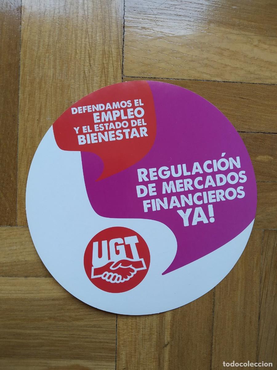 Collection stickers: PEGATINA SINDICAL SINDICATO UGT REGULACI&Oacute;N DE MERCADOS FINANCIEROS YA! DEFENDAMOS EL EMPLEO