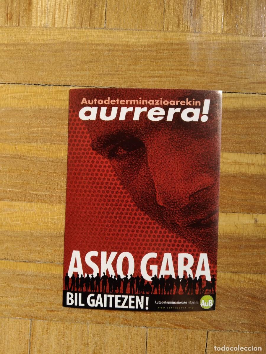 Pegatinas de colecci&oacute;n: PEGATINA POLITICA VASCA AUTODETERMINAZIOAREKIN AURRERA ASKO GARA BIL GAITEZEN SIN PEGAR