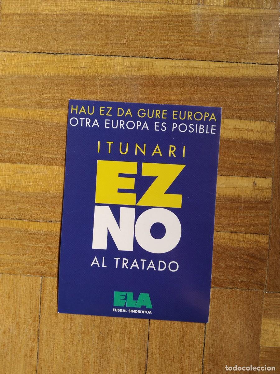 Pegatinas de colecci&oacute;n: PEGATINA POLITICA VASCA ITUNARI EZ NO AL TRATADO HAU EZ DA GURE EUROPA OTRA EUROPA ES POSIBLE