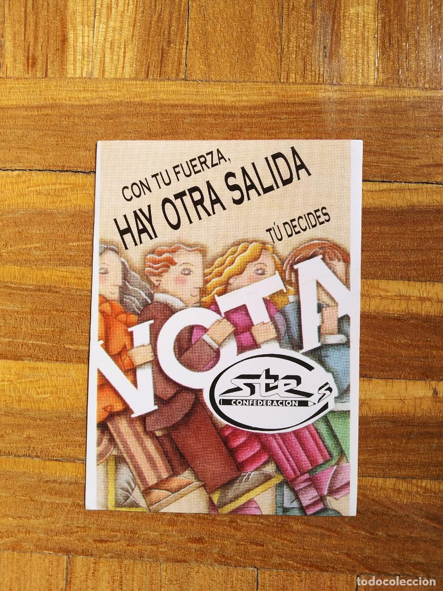 Pegatinas de colecci&oacute;n: PEGATINA POLITICA VOTA STE CONFEDERACION CON TU FUERZA HAY OTRA SALIDA TU DECIDES SIN PEGAR
