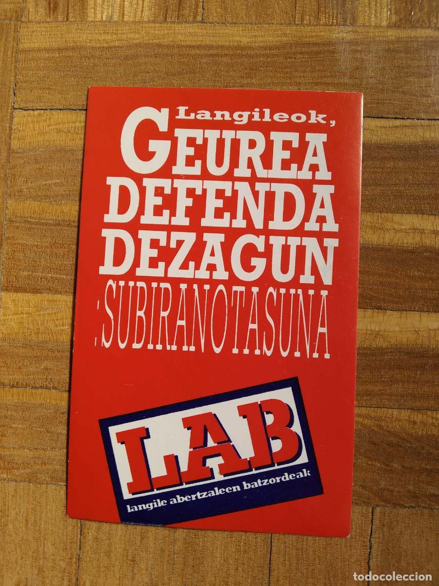 Pegatinas de colecci&oacute;n: PEGATINA POLITICA VASCA LAB LANGILEOK GEUREA DEFENDA DEZAGUN SUBIRANOTASUNA SIN PEGAR