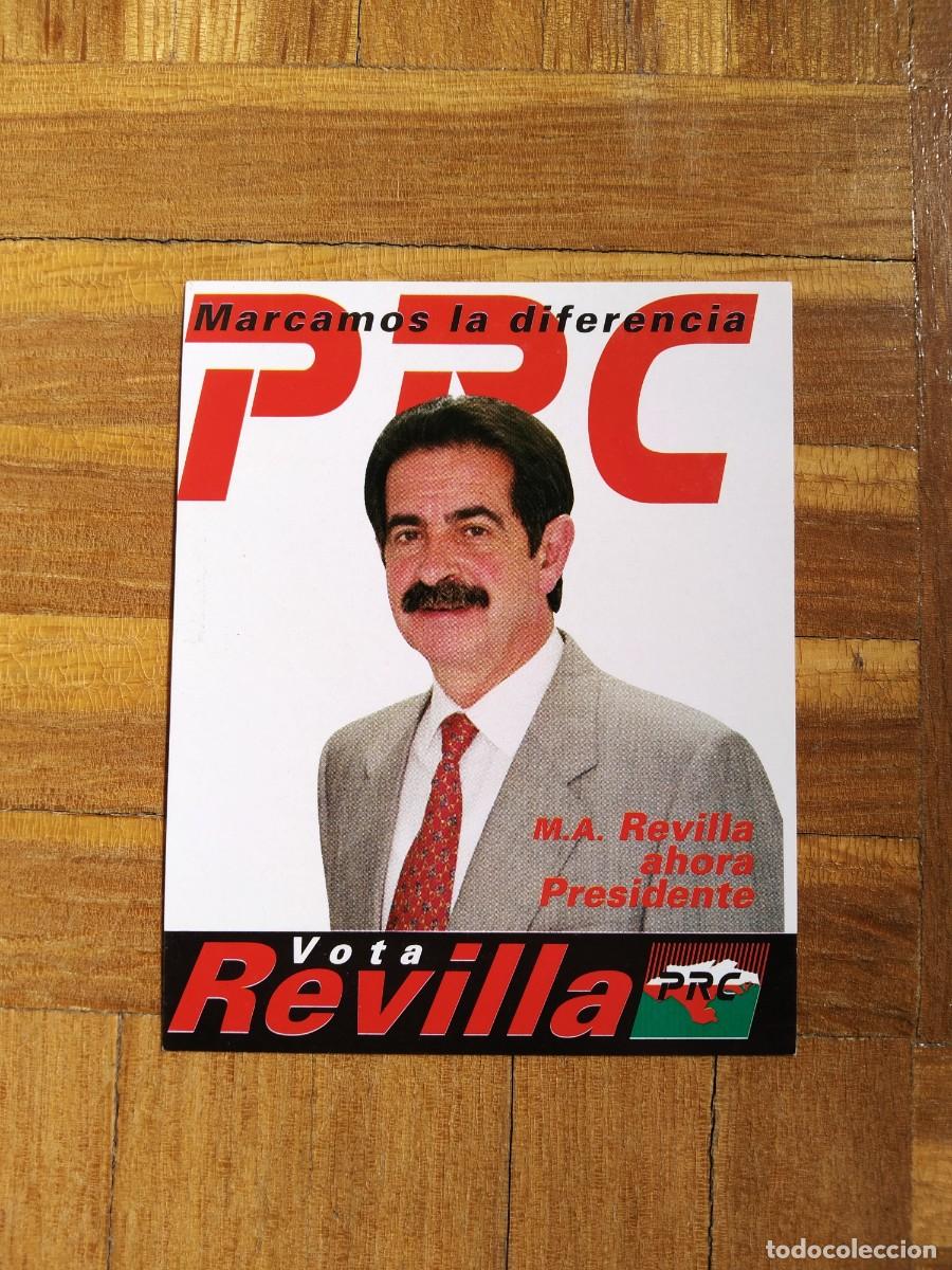 Pegatinas de colecci&oacute;n: PEGATINA POLITICA PRC VOTA MIGUEL ANGEL REVILLA AHORA PRESIDENTE PARTIDO REGIONALISTA CANTABRIA