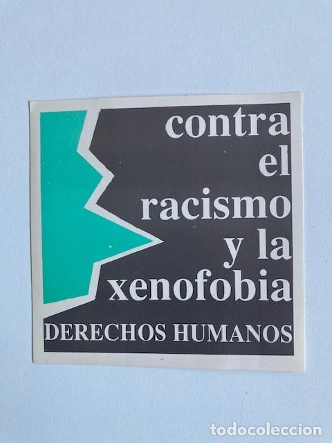 Pegatinas de colecci&oacute;n: Pegatina Contra el racismo y la xenofobia - DERECHOS HUMANOS