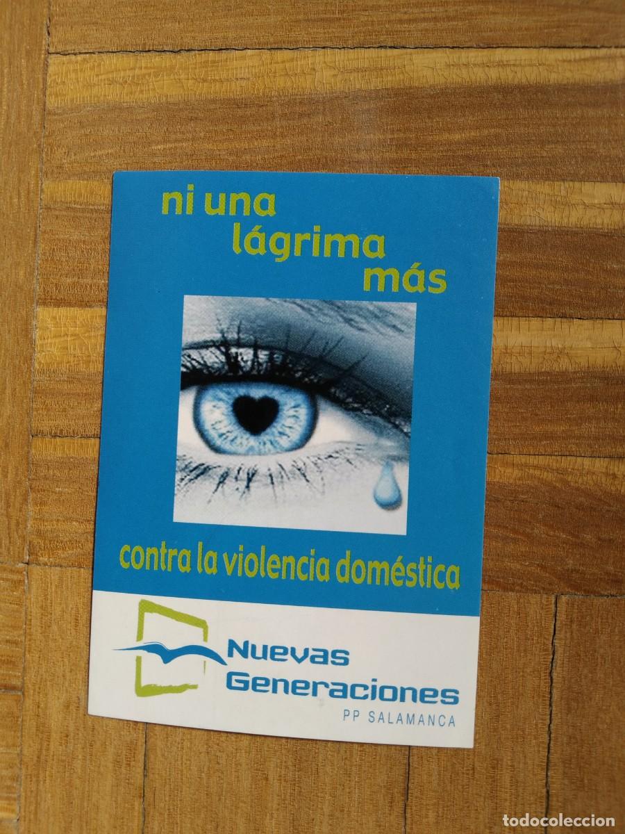 Pegatinas de colecci&oacute;n: PEGATINA POLITICA NUEVAS GENERACIONES PP SALAMANCA NI UNA LAGRIMA MAS CONTRA LA VIOLENCIA DOMESTICA