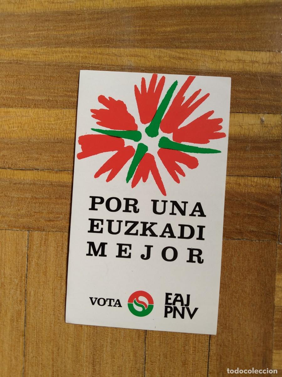 Pegatinas de colecci&oacute;n: PEGATINA POLITICA VASCA VOTA EAJ PNV POR UNA EZKADI MEJOR SIN PEGAR