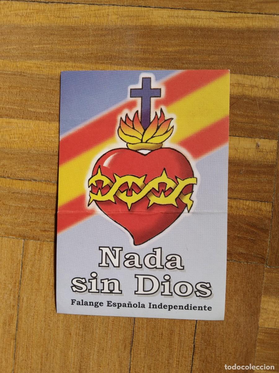 Pegatinas de colecci&oacute;n: PEGATINA POLITICA FALANGE ESPA&Ntilde;OLA INDEPENDIENTE NADA SIN DIOS SIN PEGAR