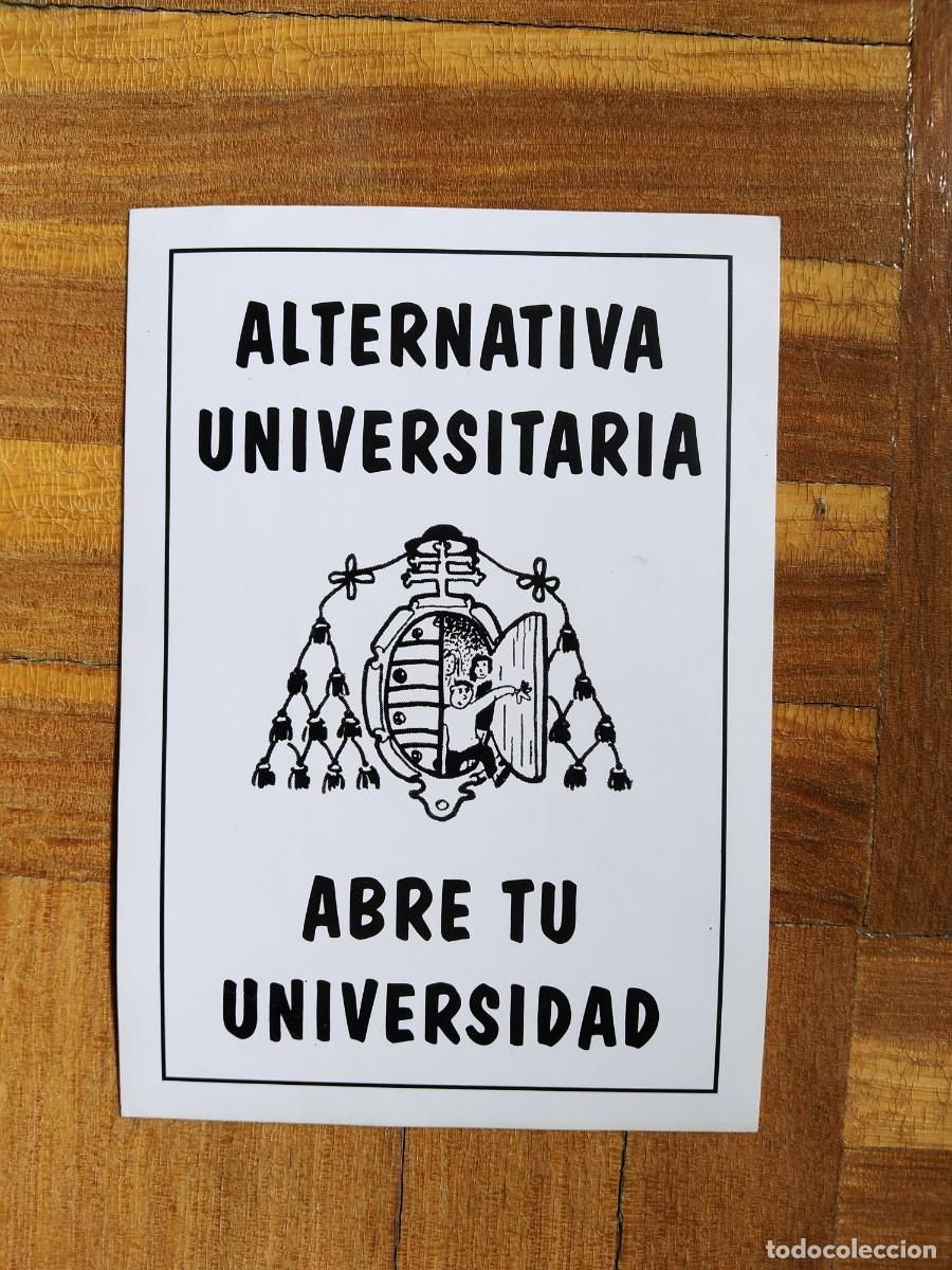 Pegatinas de colecci&oacute;n: PEGATINA POLITICA ALTERNATIVA UNIVERSITARIA ABRE TU UNIVERSIDAD SIN PEGAR