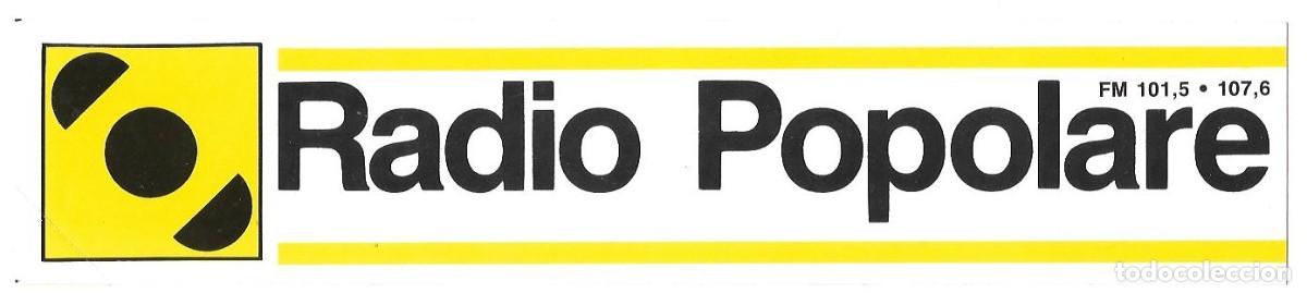 Pegatinas de colecci&oacute;n: Adhesiu pol&iacute;tic (Pegatina) &rdquo;Radio Popolare FM 101.5 / 107.6 de Milano. Anys 90.
