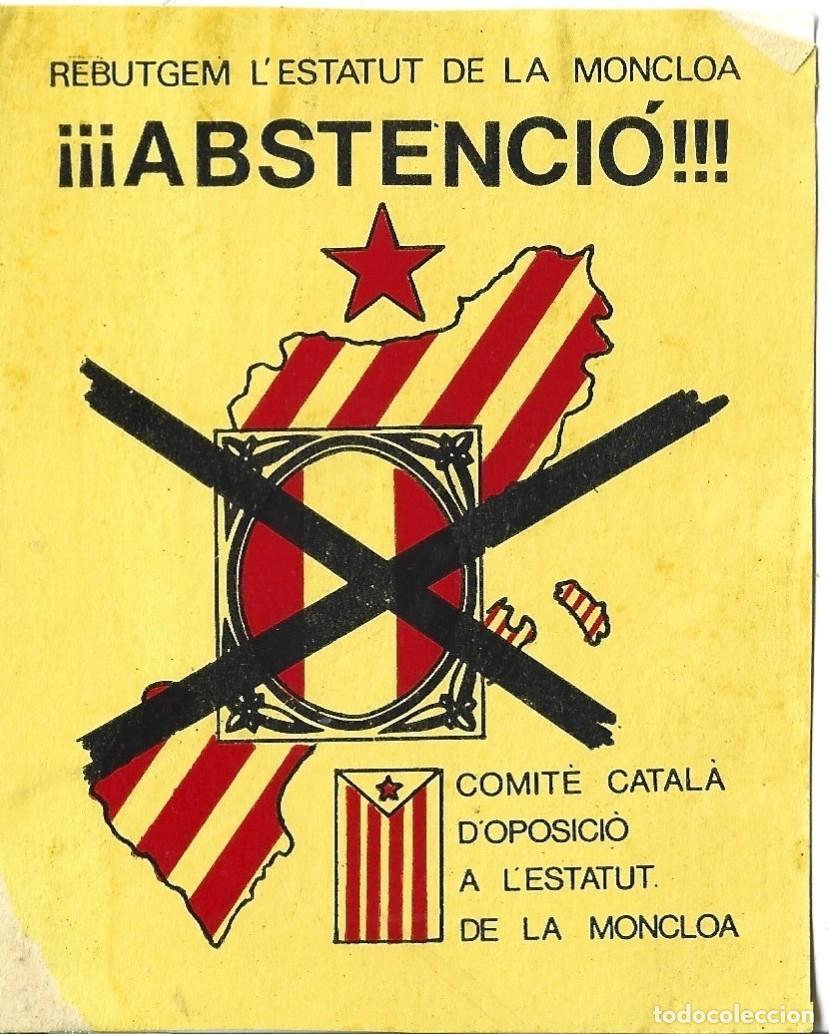 Pegatinas de colecci&oacute;n: TRANSICION-MANIFEST I ADHESIU (PEGATINA)-COMIT&Egrave; CATAL&Agrave; D`OPISICI&Oacute; A L`ESTATUT DE LA MONCLOA