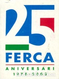 Pegatinas de colecci&oacute;n: PEGATINA - ADHESIVO - SIN CLASIFICAR - 25&ordm; ANIVERSARIO FERCA (1978 - 2003)