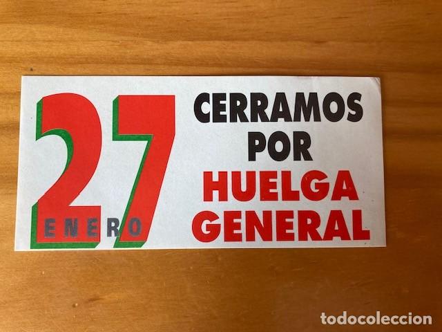 Adesivi di collezione: PEGATINA 27 ENERO CERRAMOS POR HUELGA GENERAL