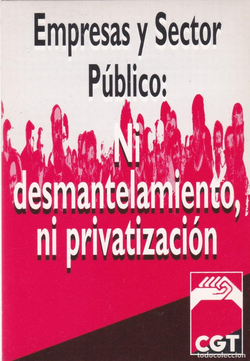 Pegatinas de colecci&oacute;n: PEGATINA CGT. EMPRESAS Y SECTOR P&Uacute;BLICO: NI DESMANTELAMIENTO NI PRIVATIZACI&Oacute;N