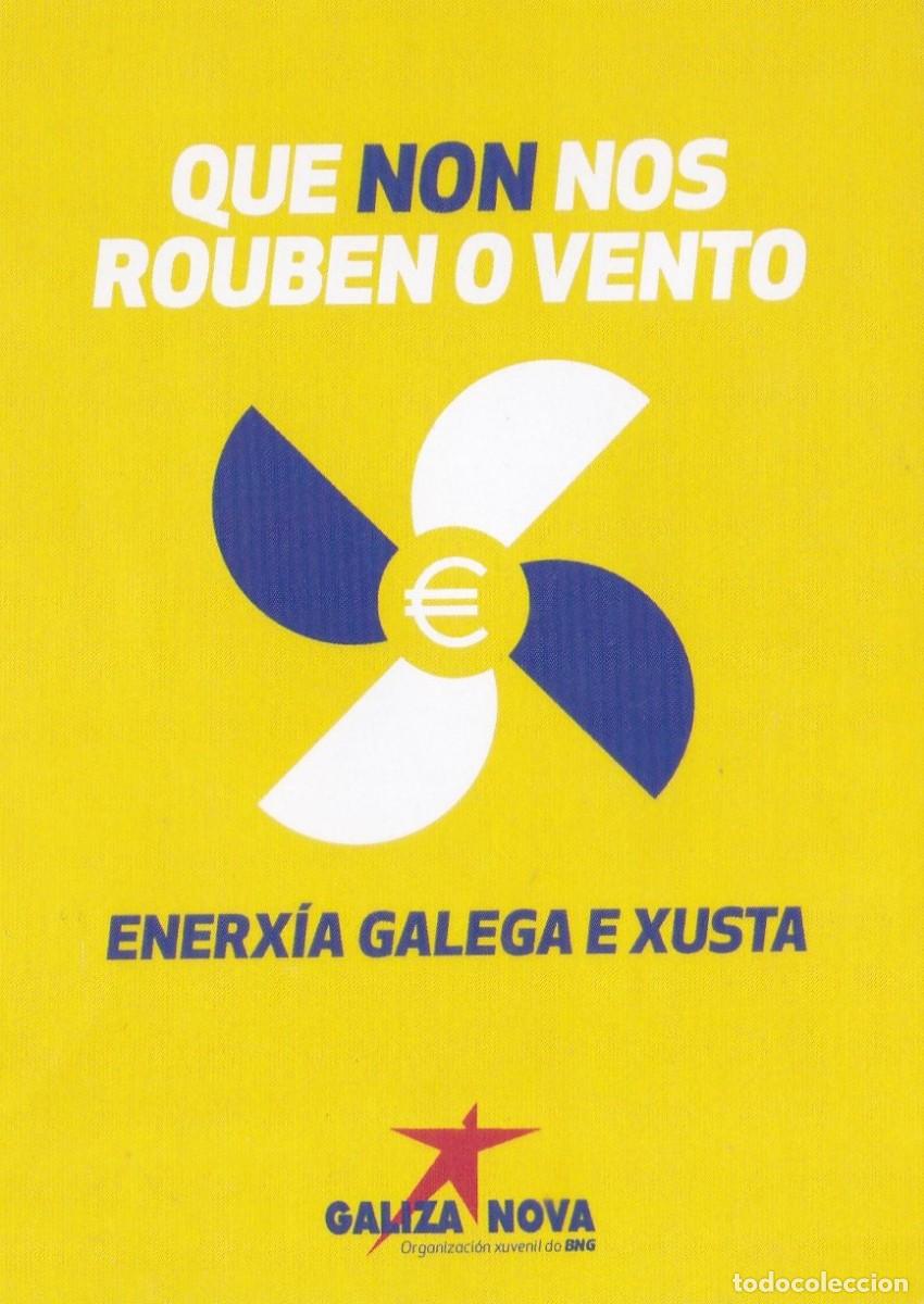 Pegatinas de colecci&oacute;n: PEGATINA GALIZA NOVA. ENERXIA GALEGA E XUSTA. QUE NON NOS ROUBEN O VENTO (GALICIA)