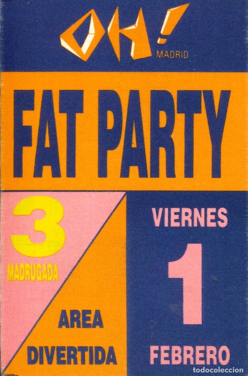 Pegatinas de colecci&oacute;n: PEGATINA - ADHESIVO - DISCO - PUB - OH! MADRID - FAT PARTY