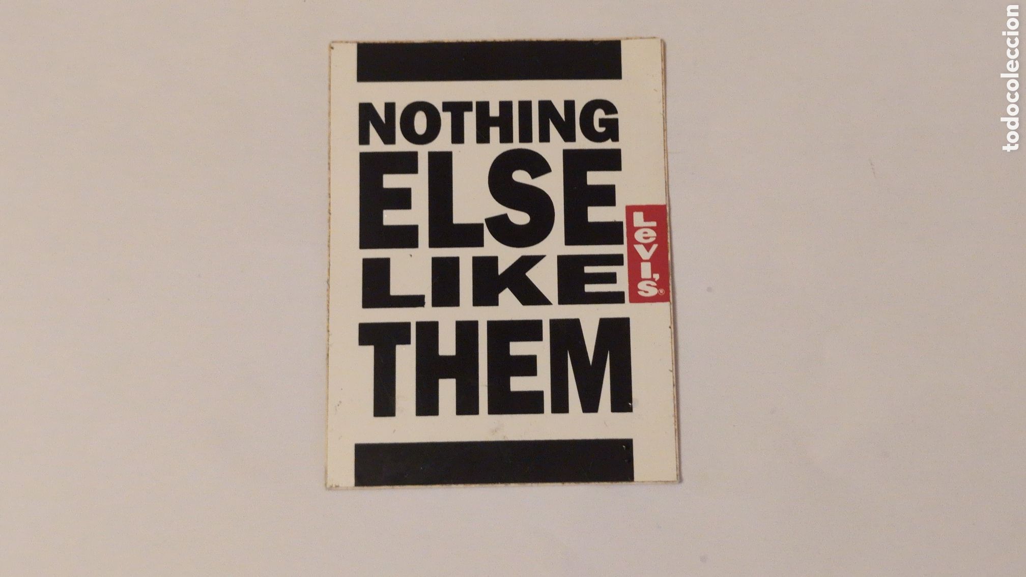 Pegatinas de colecci&oacute;n: Pegatina adhesivo Levi's. Nothing Else Like Them