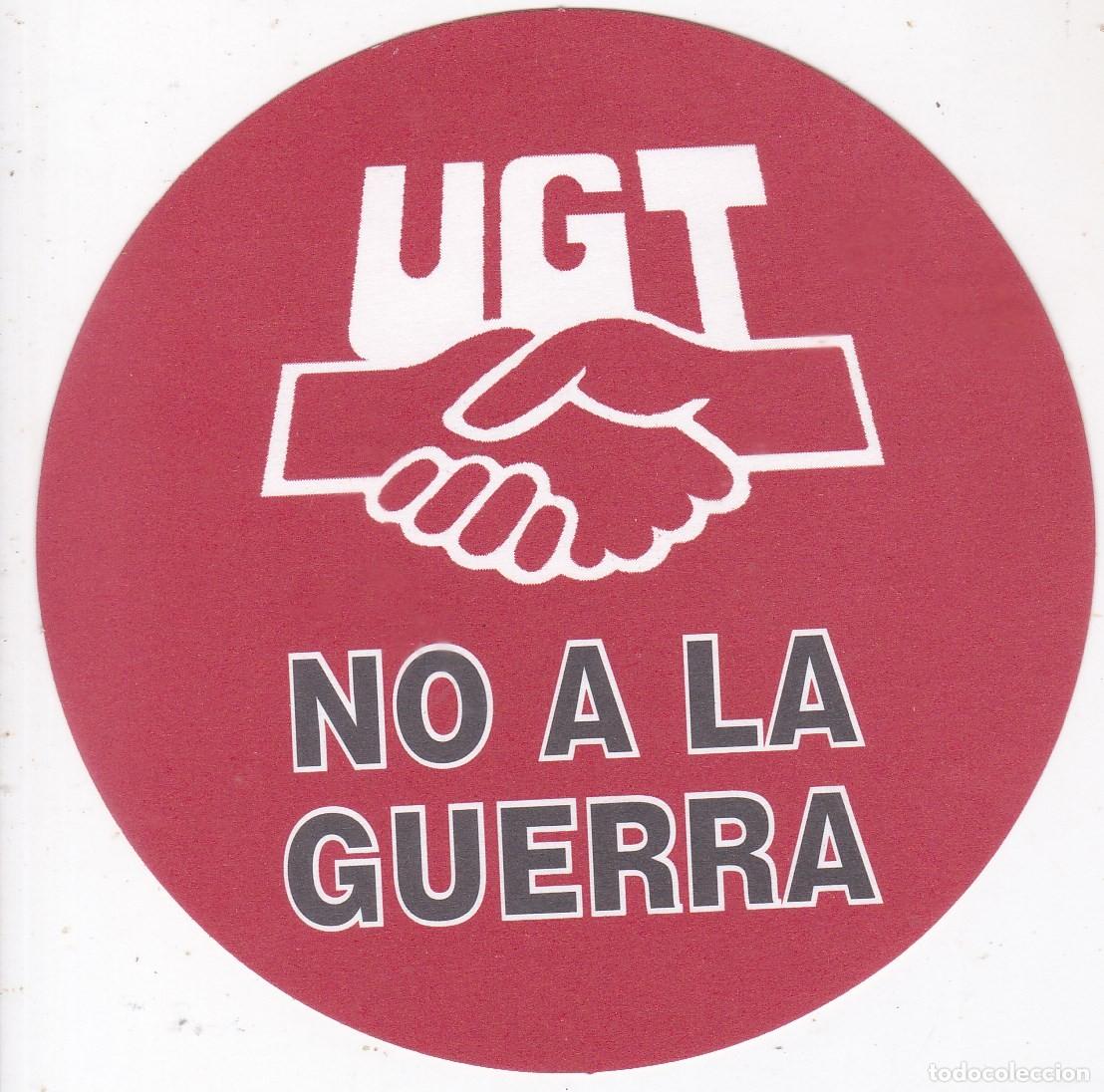 Pegatinas de colecci&oacute;n: PEGATINA UGT. NO A LA GUERRA