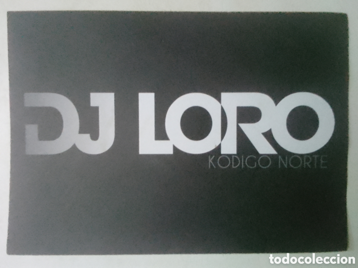Pegatinas de colecci&oacute;n: Pegatina DJ LORO KODIGO NORTE.