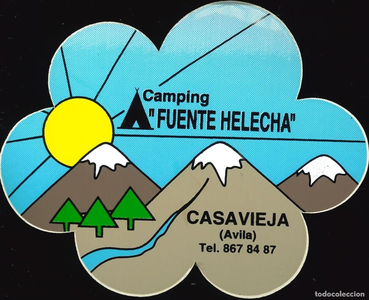 Pegatinas de colecci&oacute;n: PEGATINA - ADHESIVO - CAMPING - CASTILLA Y LEON - FUENTE HELECHA - CASAVIEJA (AVILA)