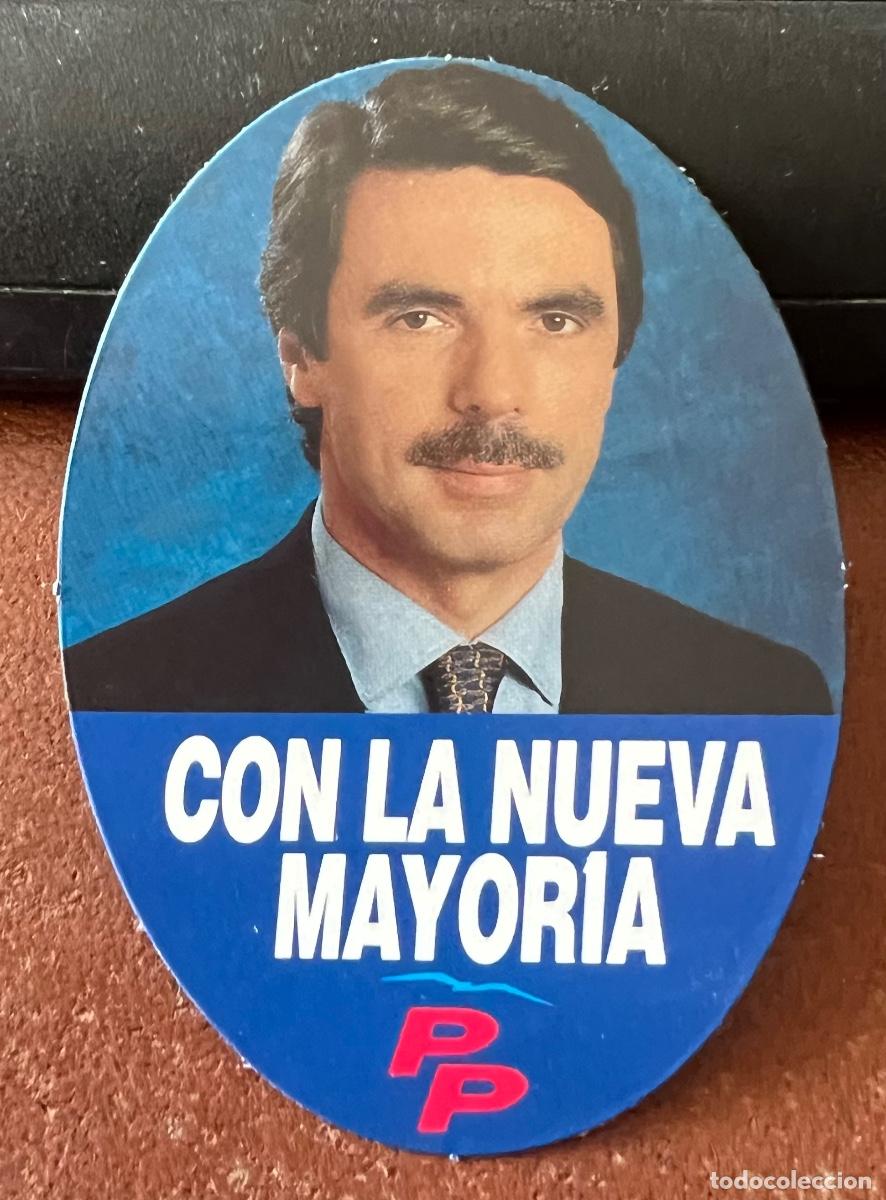 Pegatinas de colecci&oacute;n: Pegatina pol&iacute;tica de Jos&eacute; Mar&iacute;a Aznar - PP (Partido Popular) Con la nueva mayor&iacute;a - A&ntilde;o 1996